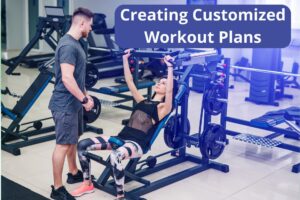 Creating Customized Workout Plans